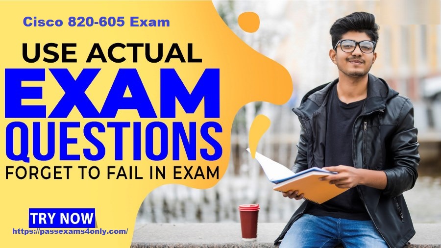 820-605 Exam Dumps Improve Your Cisco Exam 2023 With Our Tips