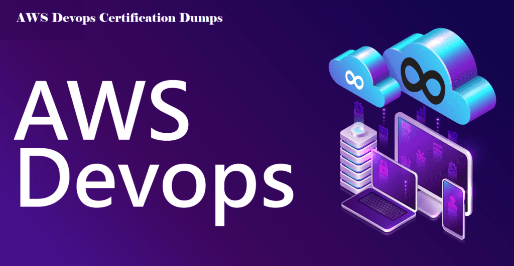 AWS Devops Certification Dumps